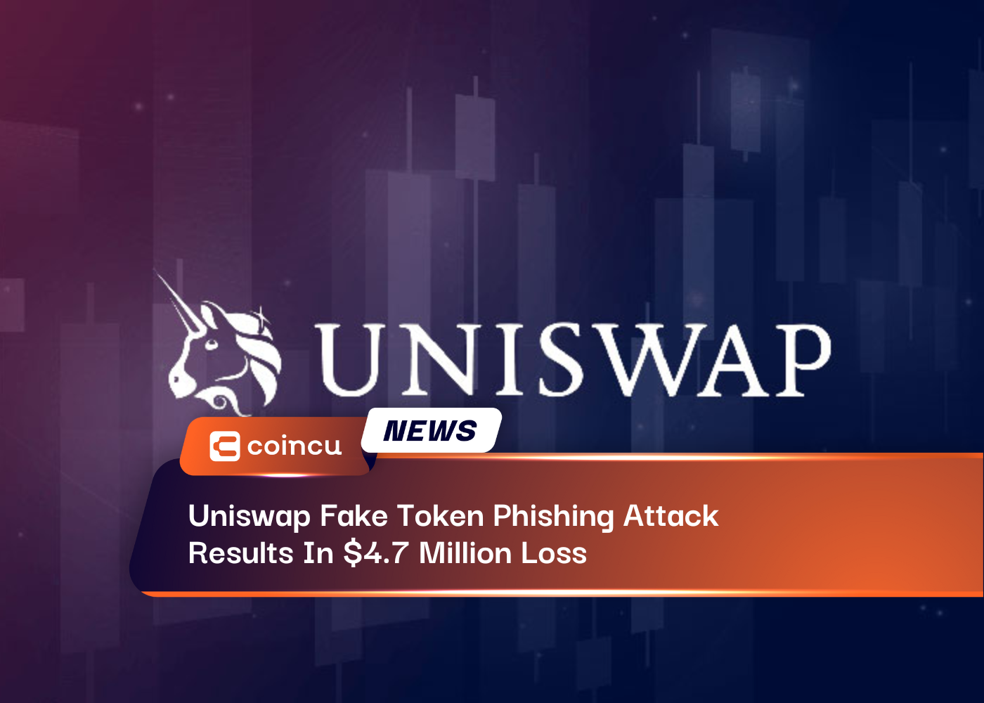Uniswap Fake Token Phishing Attack Results In $4.7 Million Loss