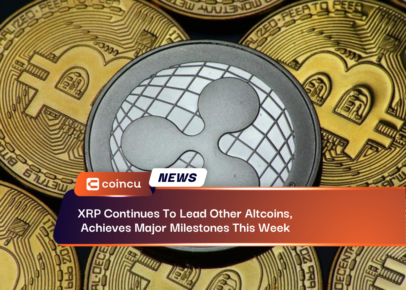 XRP Continues To Lead Other Altcoins, Achieves Major Milestones This Week