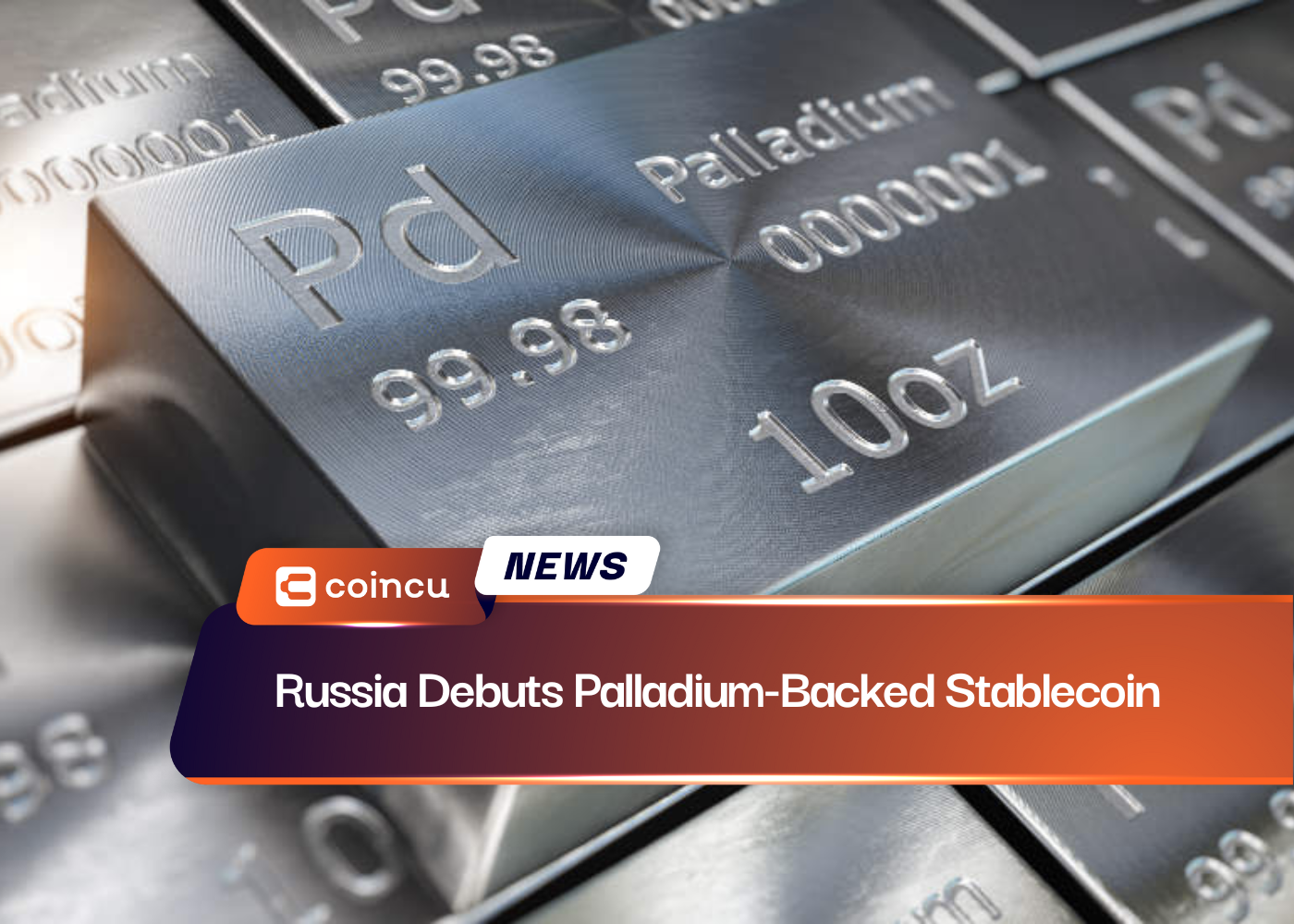 Russia Debuts Palladium-Backed Stablecoin