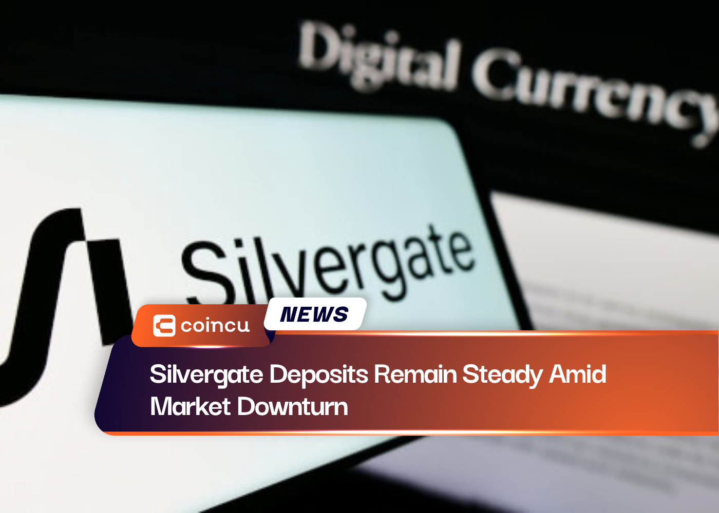 Silvergate Deposits Remain Steady Amid Market Downturn