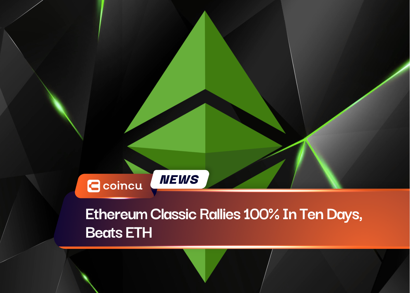 Ethereum Classic Rallies 100% In Ten Days, Beats ETH