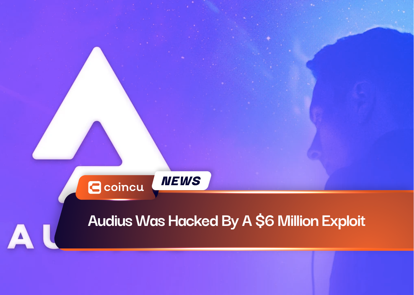 Audius Was Hacked By A $6 Million Exploit