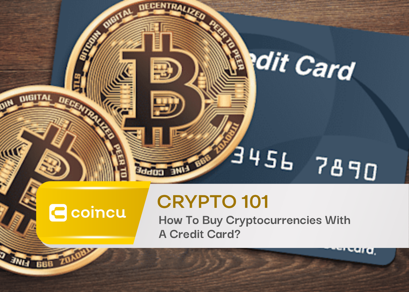 Crypto 101: How To Buy Cryptocurrencies With A Credit Card?