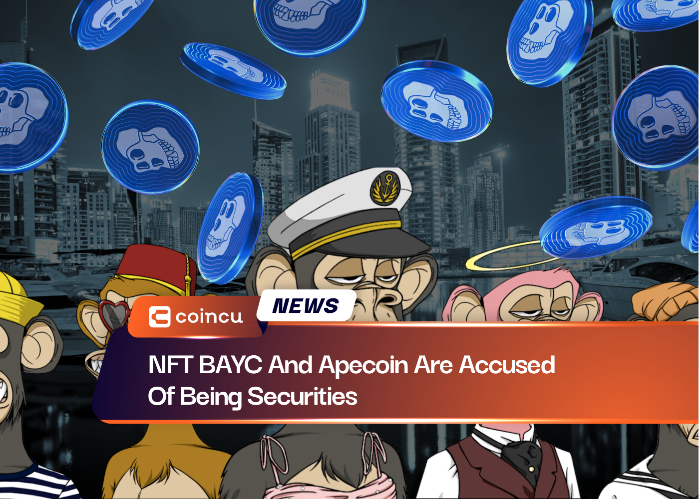 NFT BAYC And Apecoin Are Accused Of Being Securities