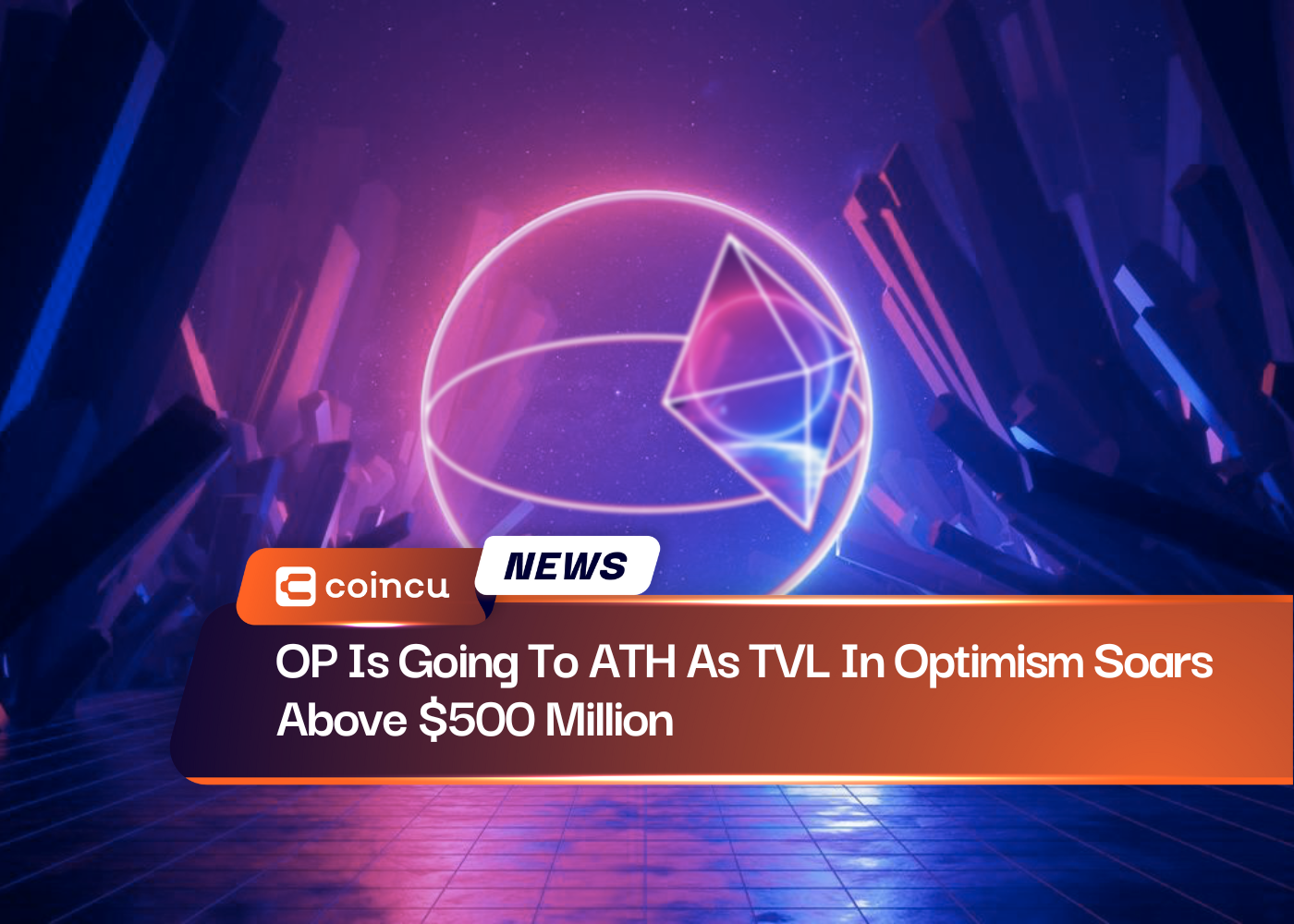 OP Is Going To ATH As TVL In Optimism Soars Above $500 Million