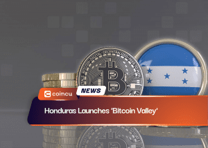 Honduras Launches 'Bitcoin Valley'