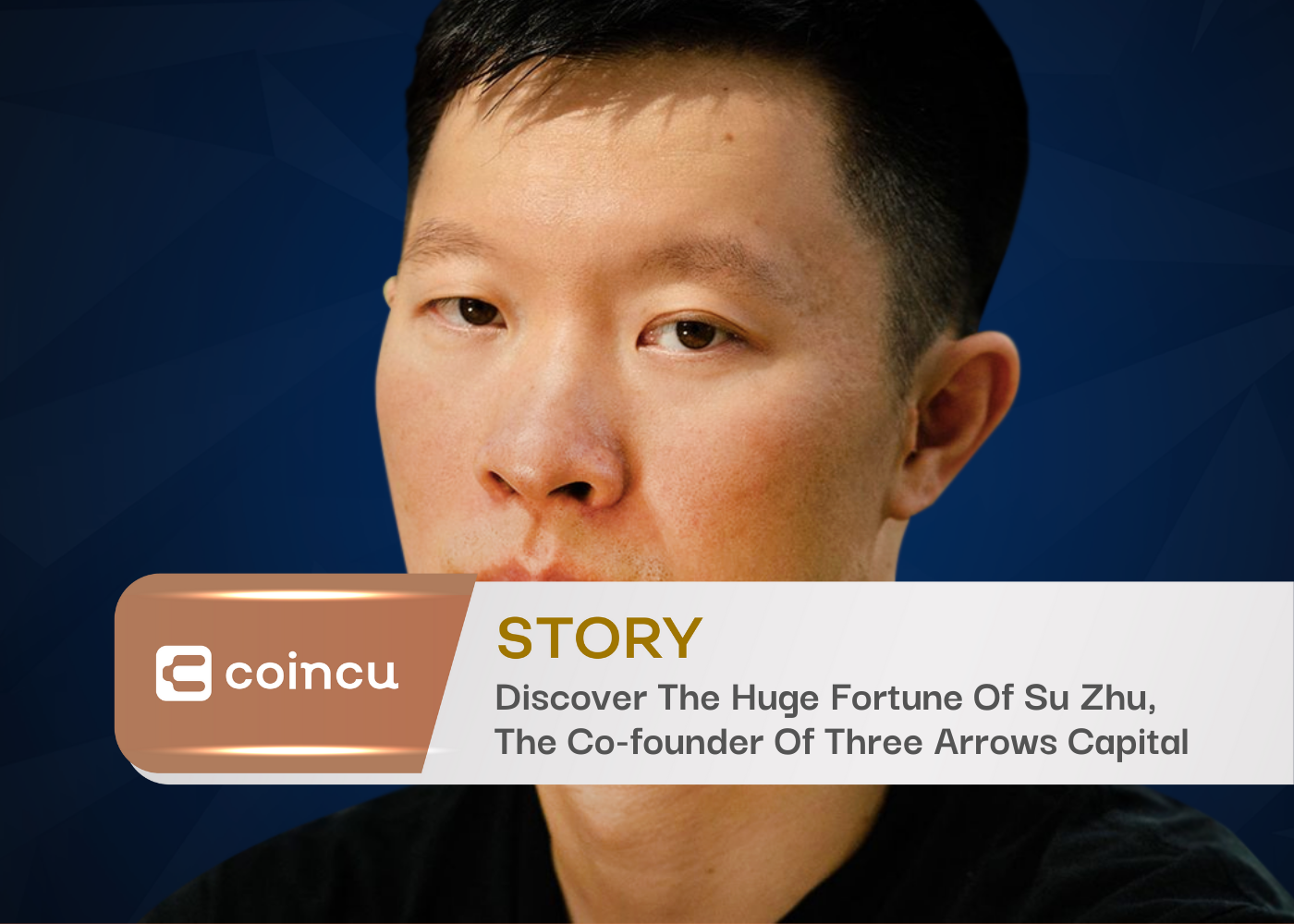 Discover The Huge Fortune Of Su Zhu, The Co-founder Of Three Arrows Capital