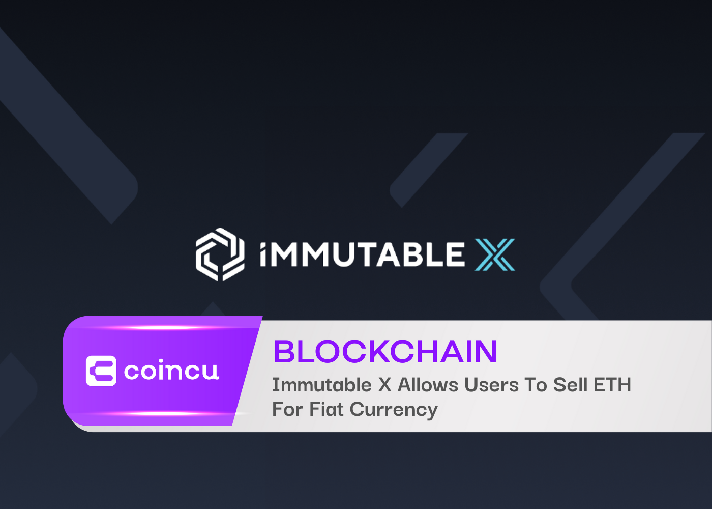 Immutable X Allows Users To Sell ETH For Fiat Currency