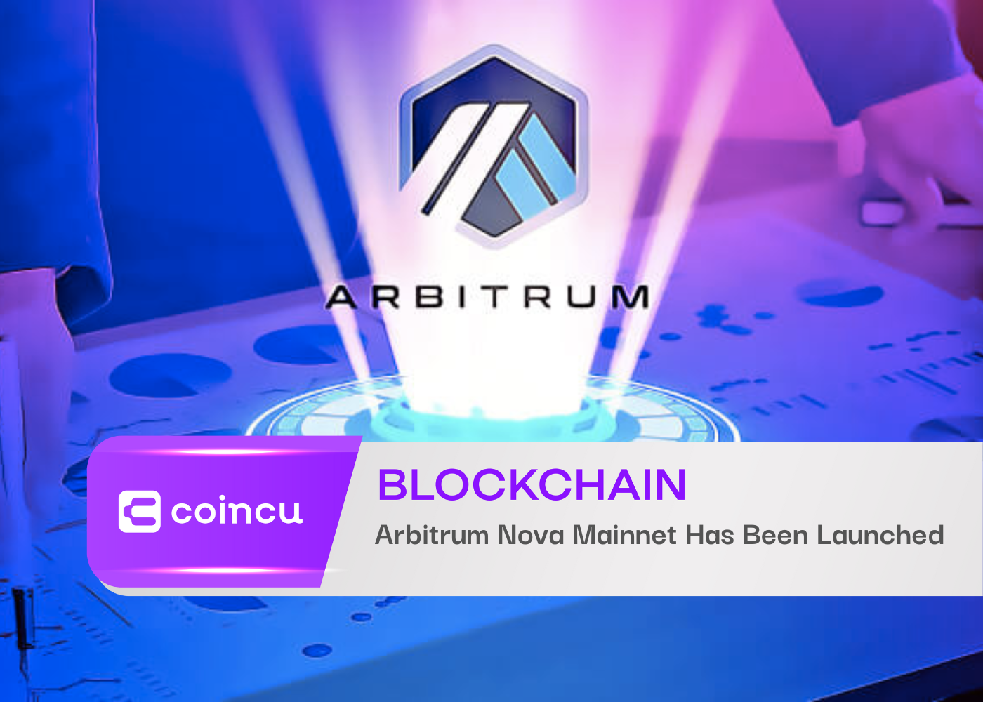 Arbitrum Nova Mainnet Has Been Launched