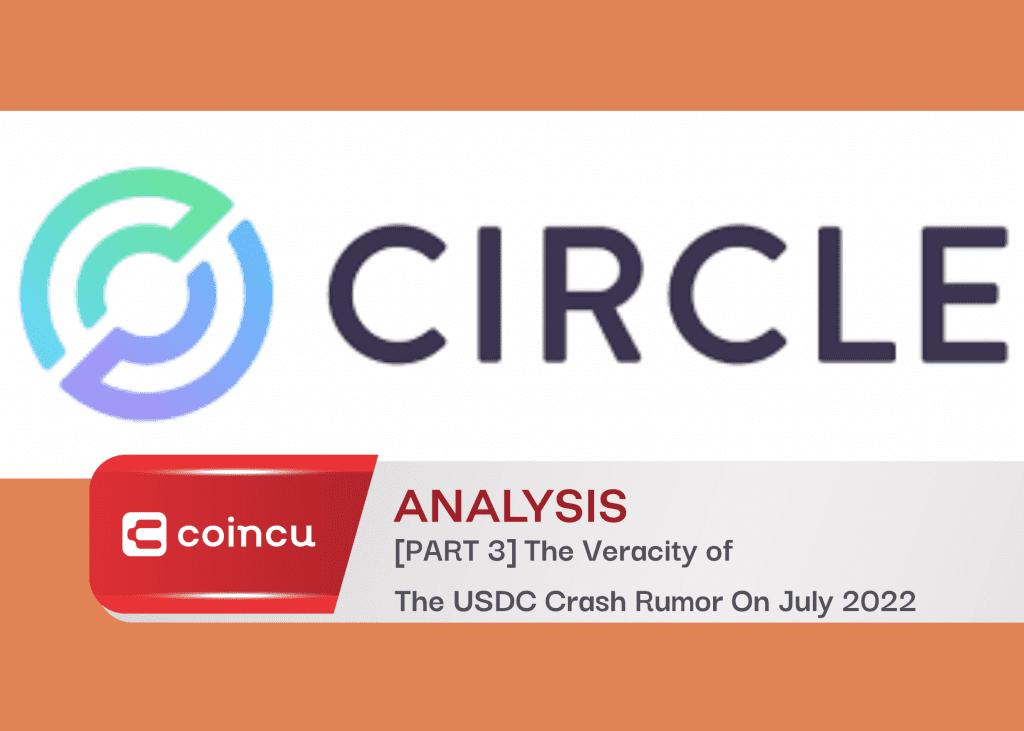 [PART 3] The Veracity of The USDC Crash Rumor On July 2022