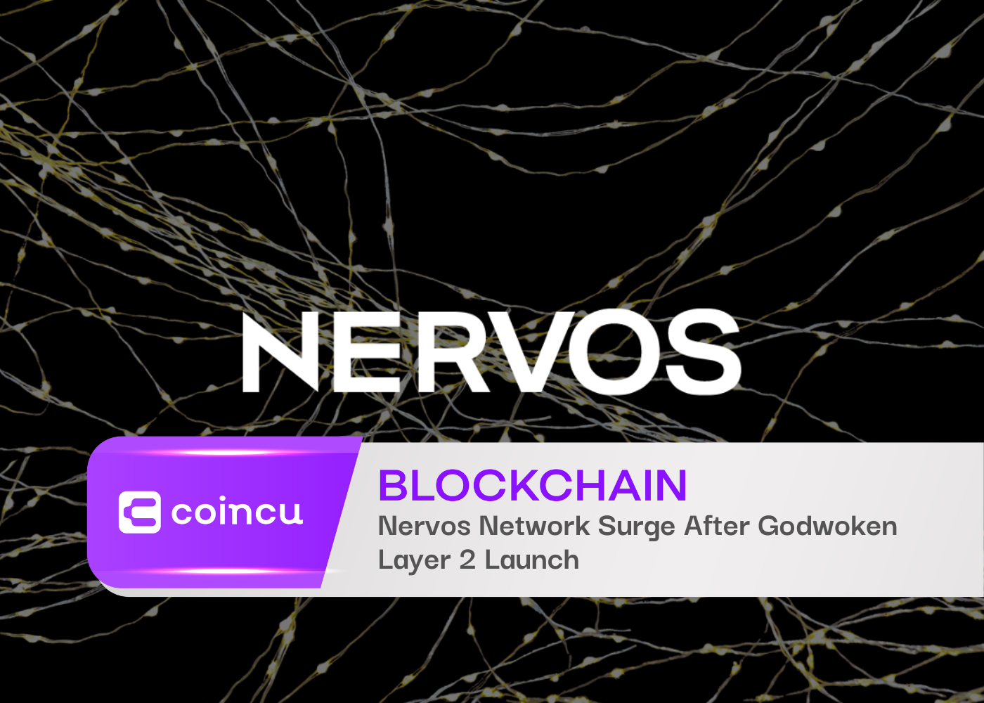 Nervos Network Surge After Godwoken Layer 2 Launch