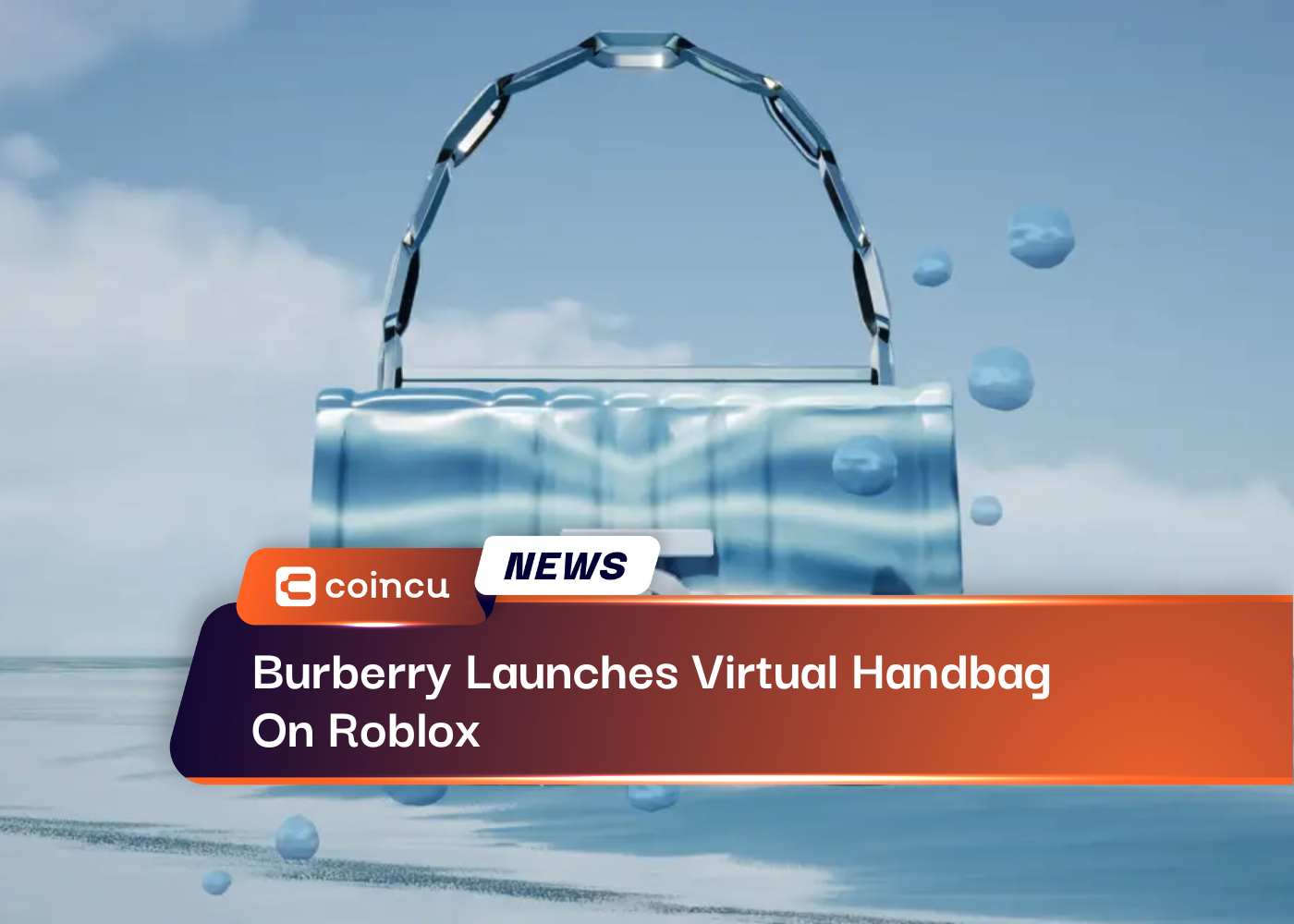 Burberry Launches Virtual Handbag On Roblox