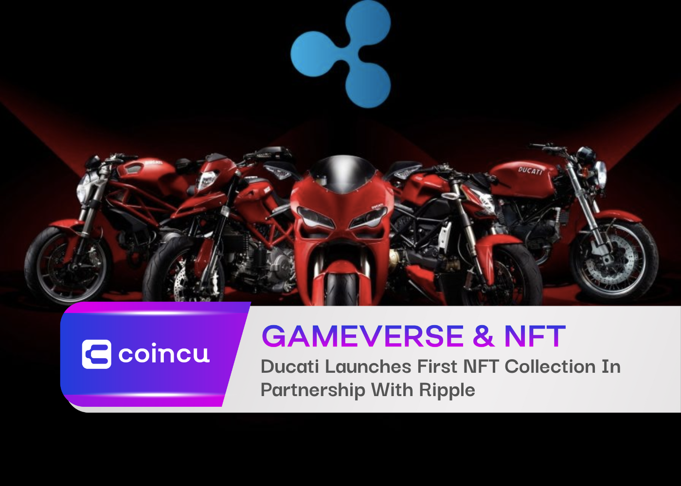 Ducati Launches First NFT Collection In Partnership With Ripple