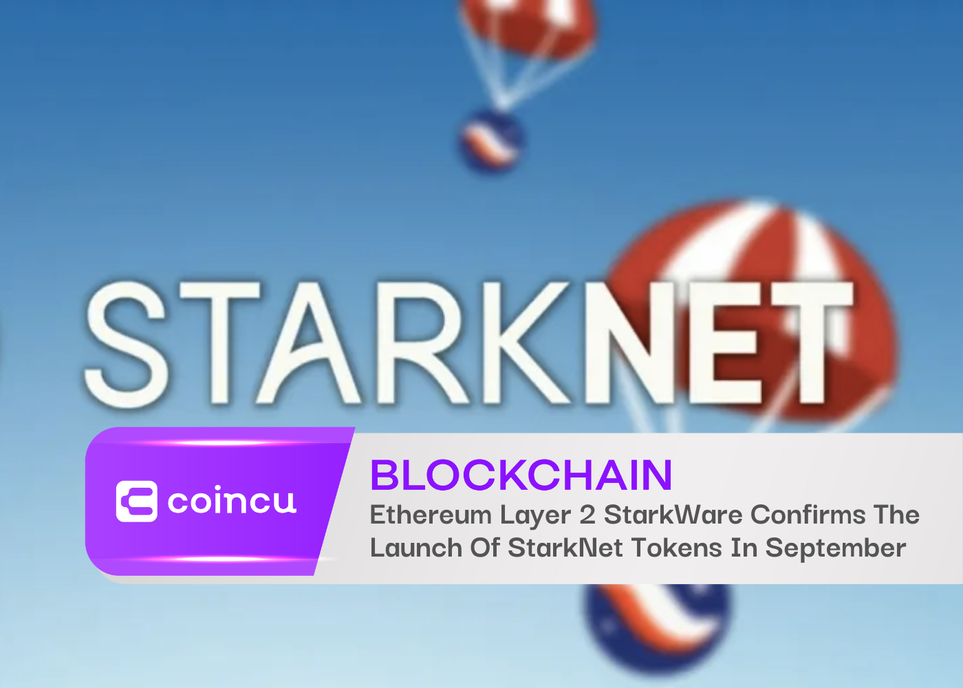 Ethereum Layer 2 StarkWare Confirms The Launch Of StarkNet Tokens In September