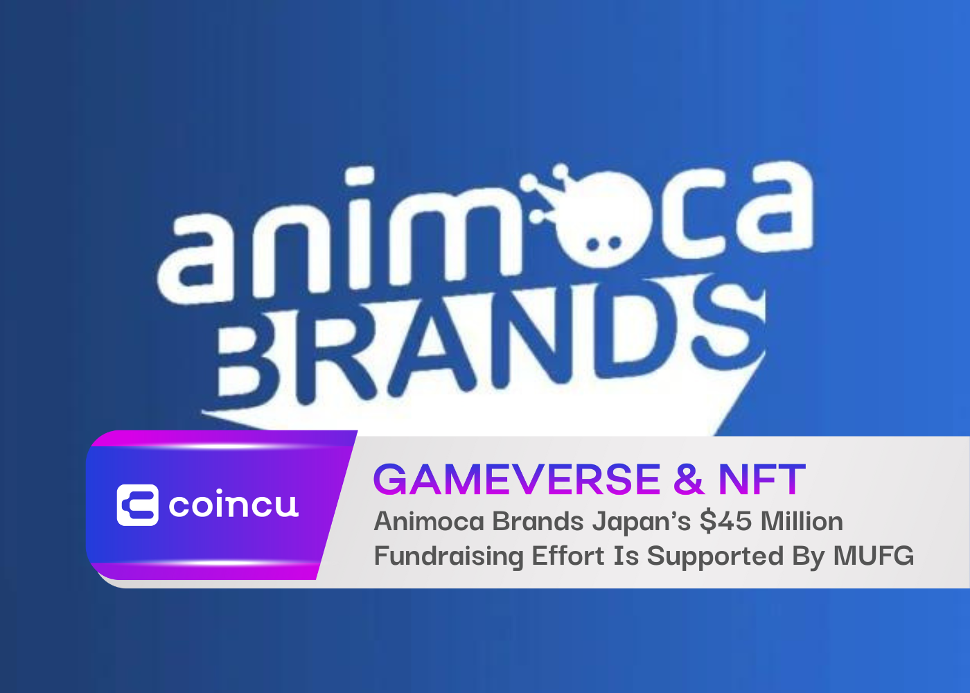 Animoca Brands Japans 45 Million