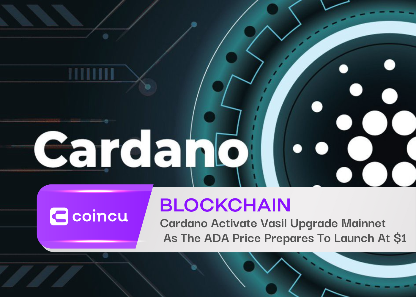 Cardano Activate Vasil Upgrade On The Mainnet
