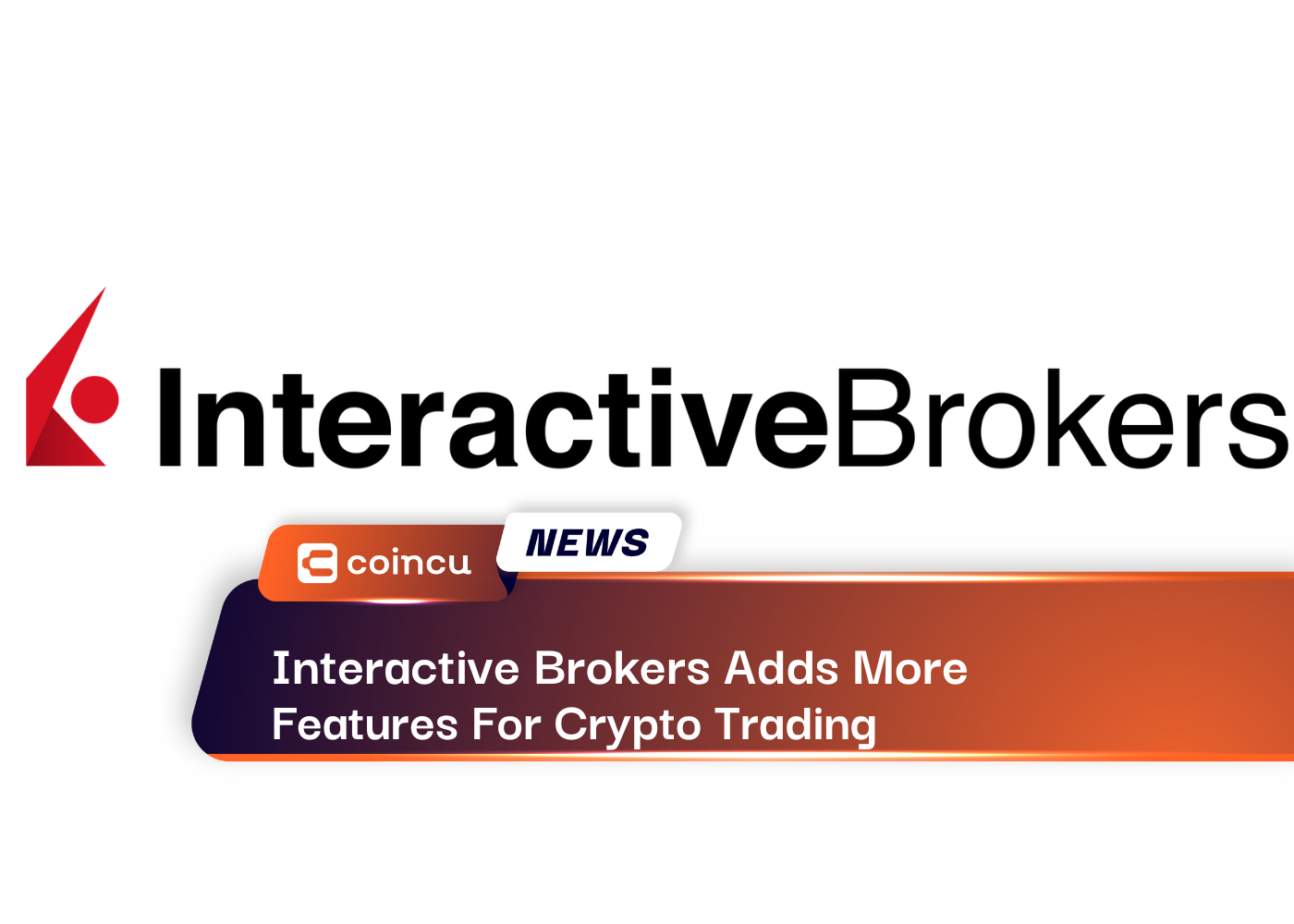 Interactive Brokers Adds More
