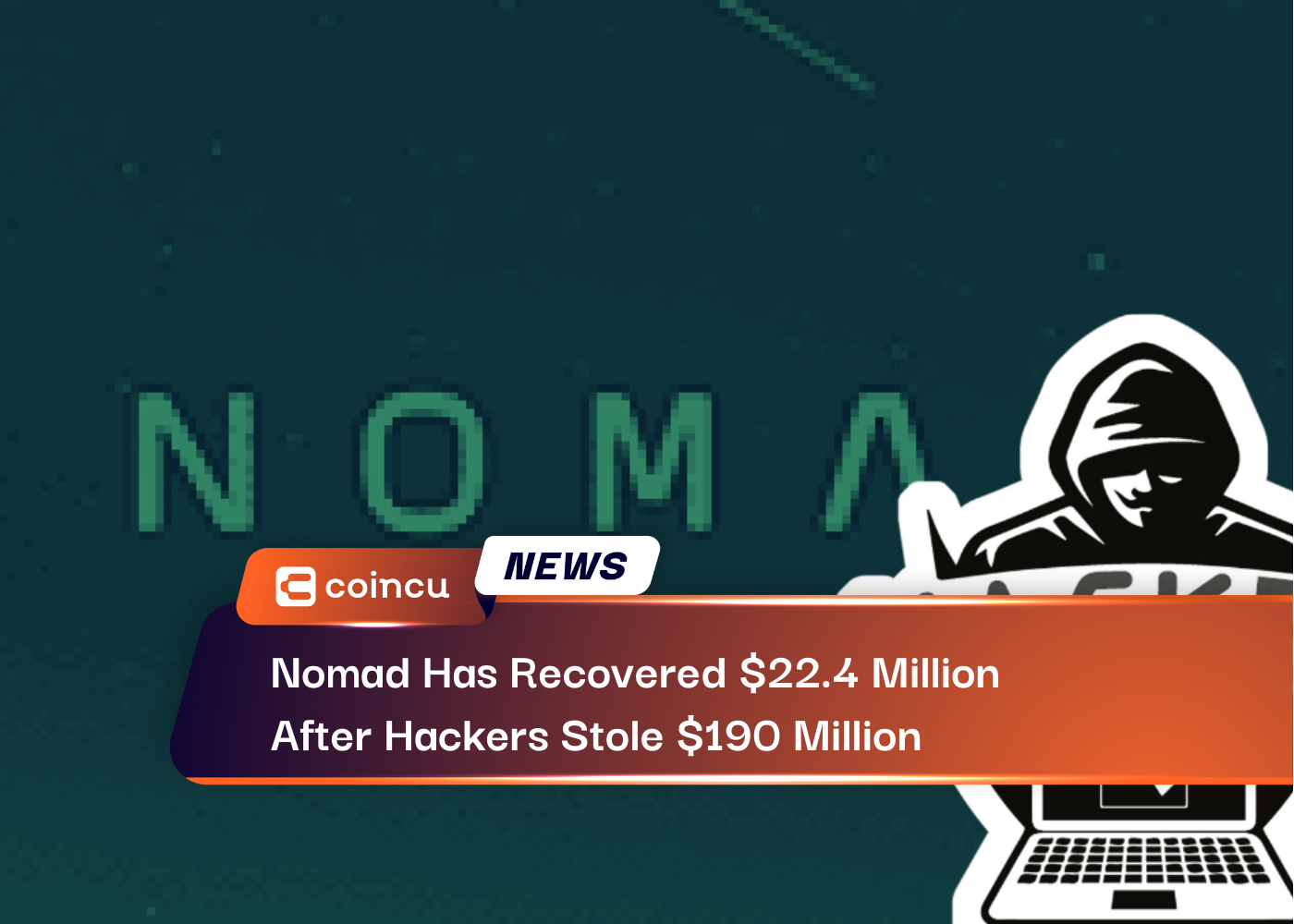Nomad Has Recovered 22.4 Million