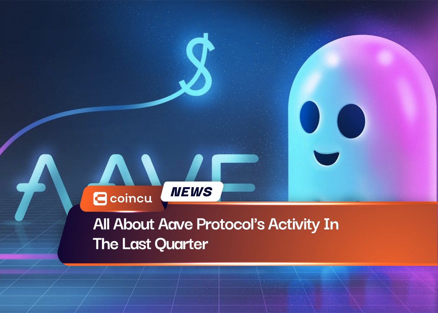 All About Aave Protocol's Activity In The Last Quarter