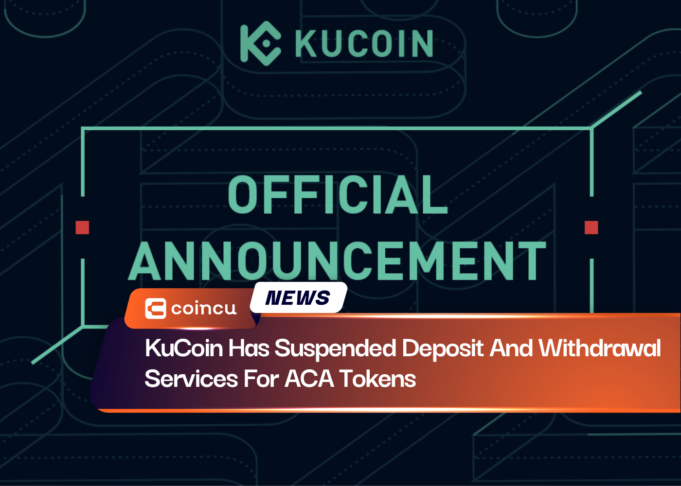 KuCoin Has Suspended Deposit And Withdrawal Services For ACA Tokens