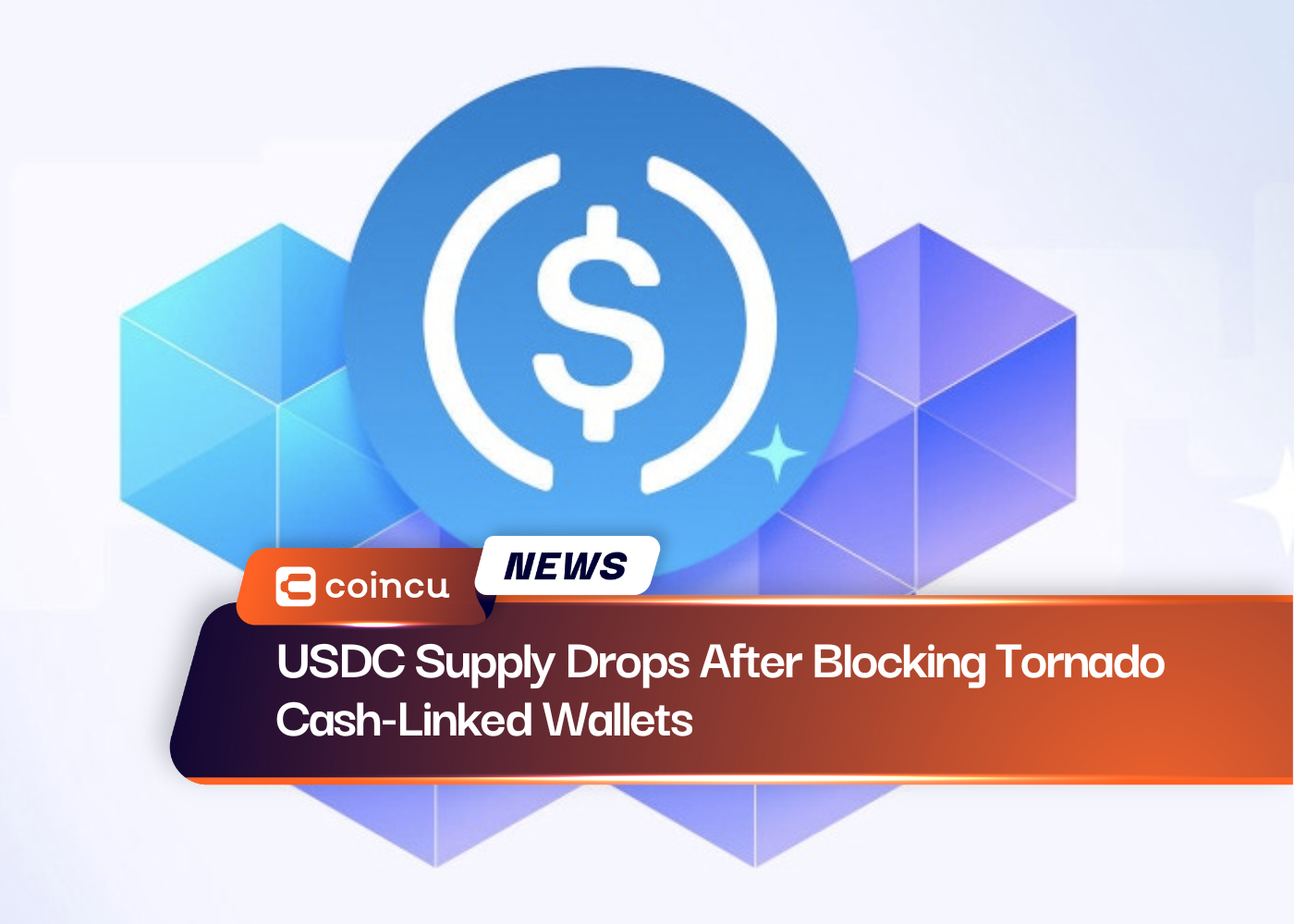 USDC Supply Drops After Blocking Tornado Cash-Linked Wallets