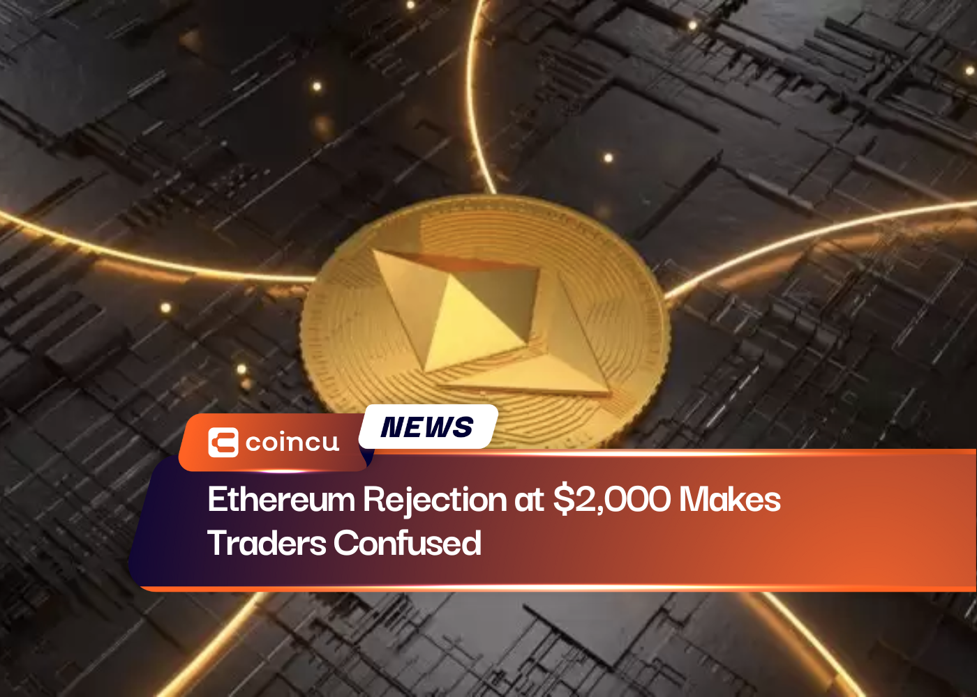 Ethereum Rejection at $2,000 Makes Traders Confused