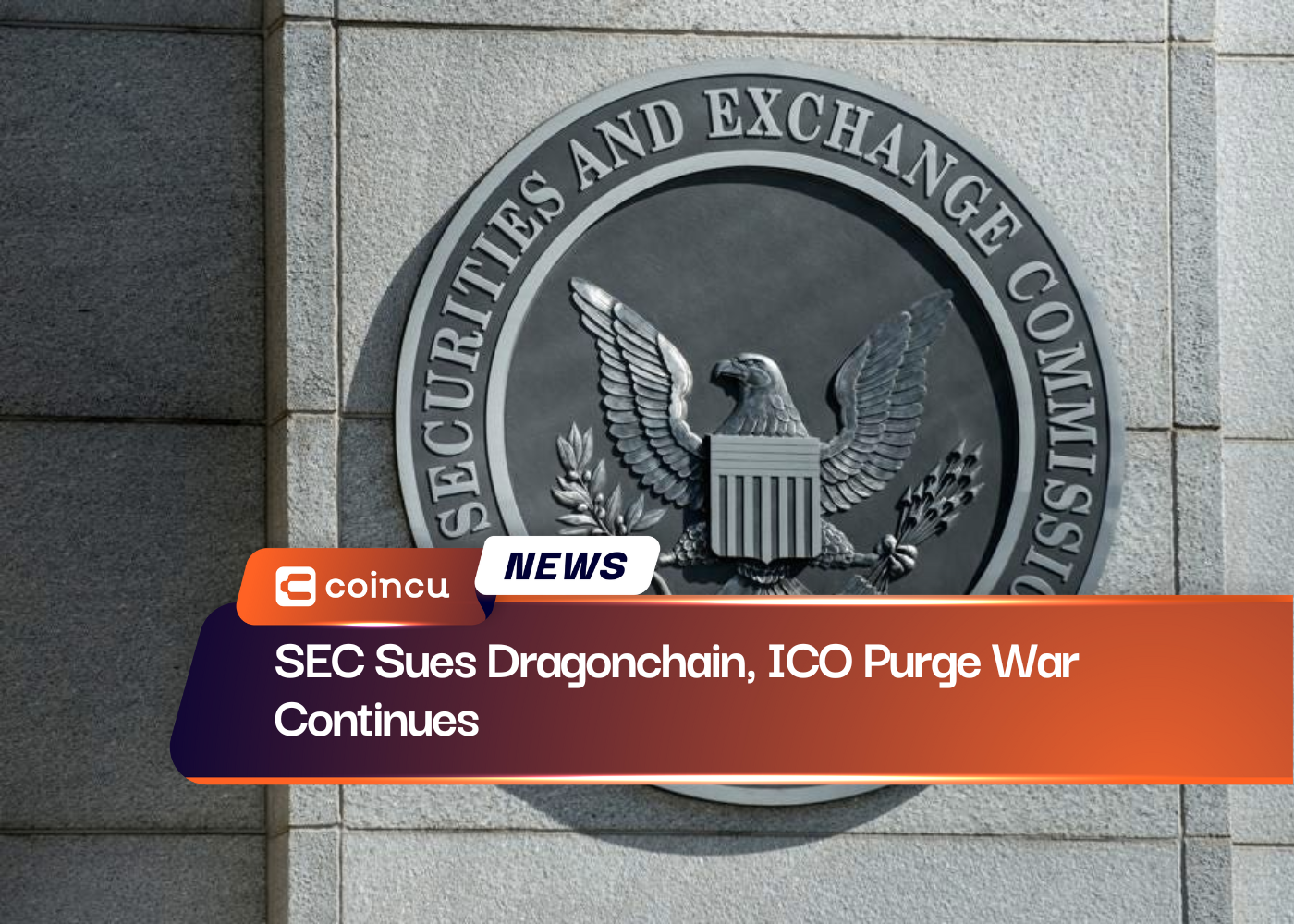 SEC Sues Dragonchain, ICO Purge War Continues