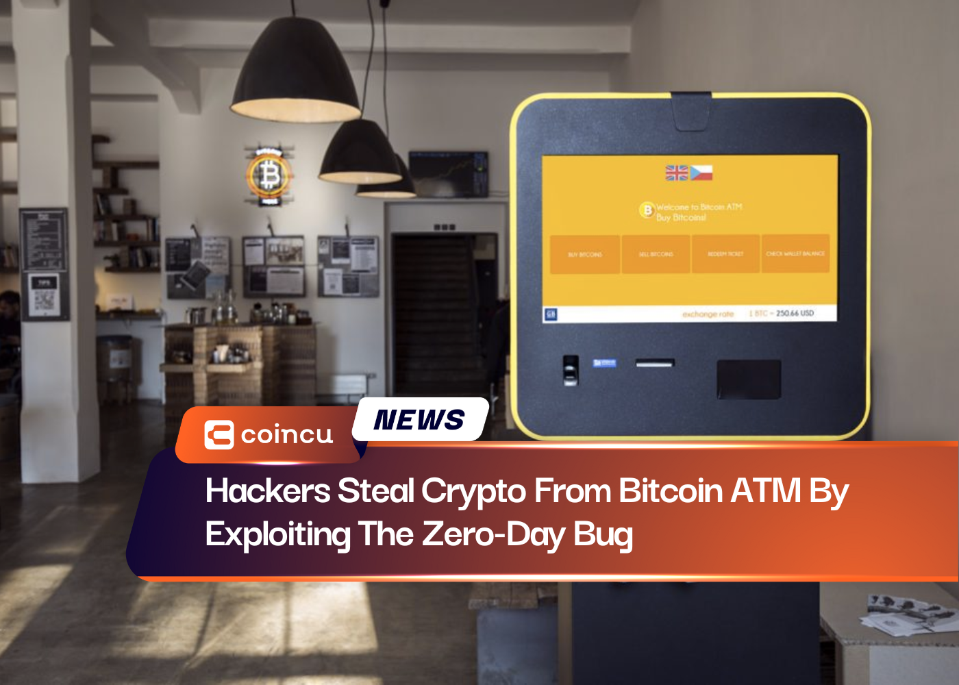 Hackers Steal Crypto From Bitcoin ATM By Exploiting The Zero-Day Bug