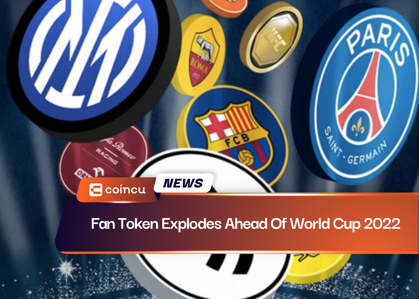 Fan Token Explodes Ahead Of World Cup 2022