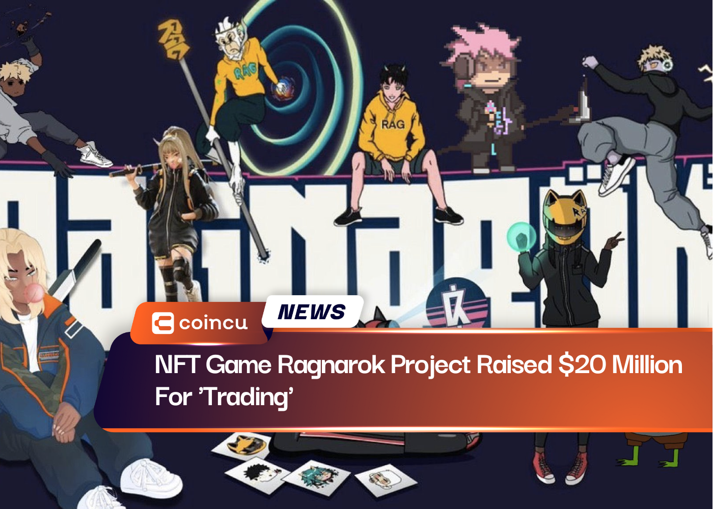 NFT Game Ragnarok Project Raised $20 Million For 'Trading'