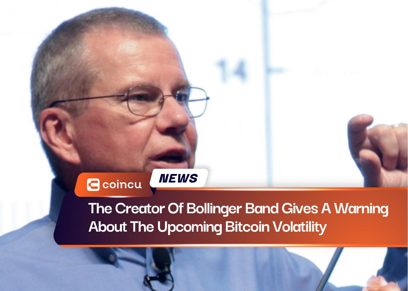 The Creator Of Bollinger Band Gives A Warning About The Upcoming Bitcoin Volatility