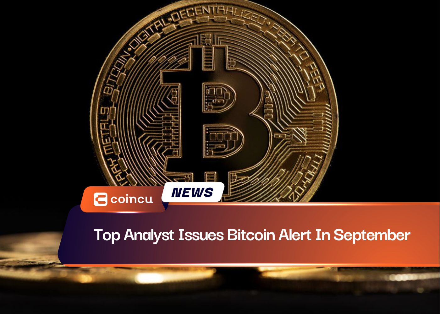 Top Analyst Issues Bitcoin Alert In September