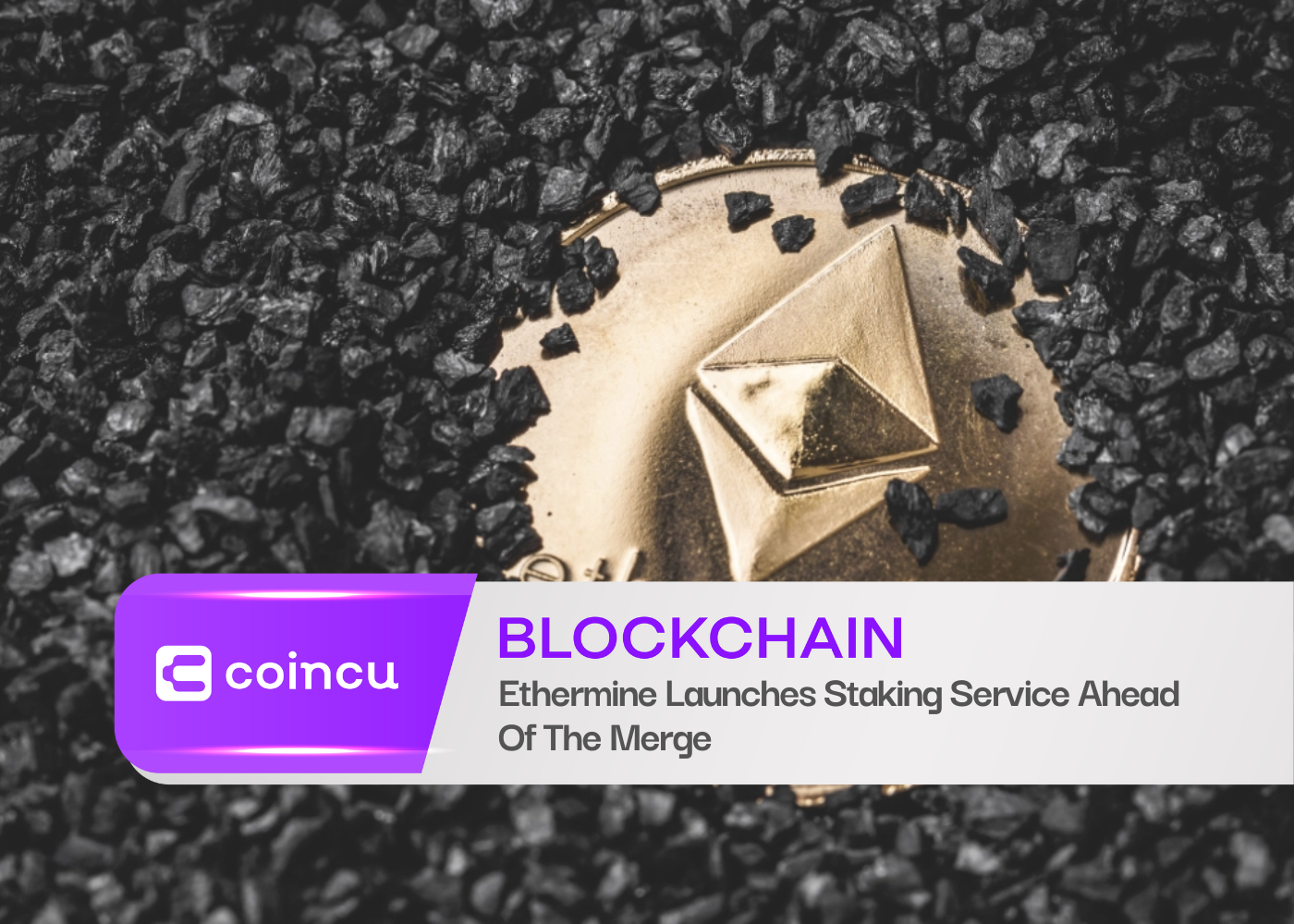 Ethermine Launches Staking Service Ahead Of The Merge