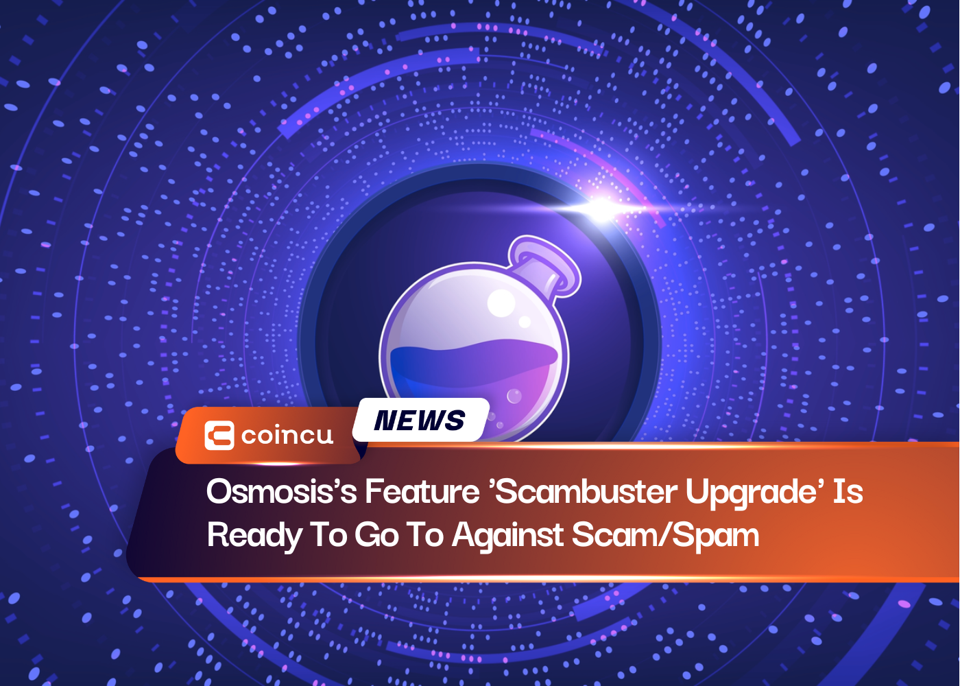 Osmosis's Feature 'Scambuster Upgrade' Is Ready To Go To Against Scam/Spam