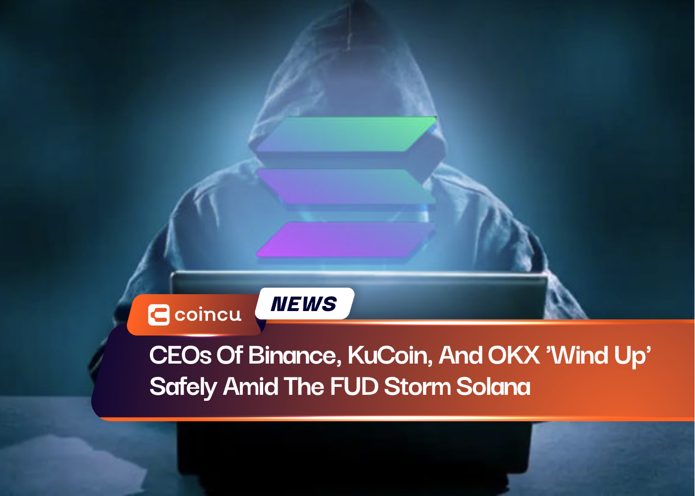 CEOs Of Binance, KuCoin, And OKX 'Wind Up' Safely Amid The FUD Storm Solana