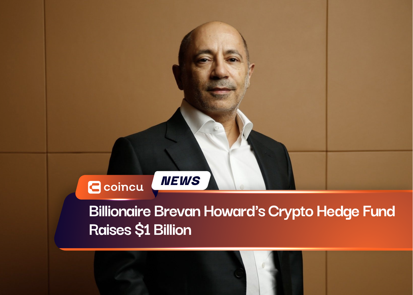 Billionaire Brevan Howard's Crypto Hedge Fund Raises $1 Billion