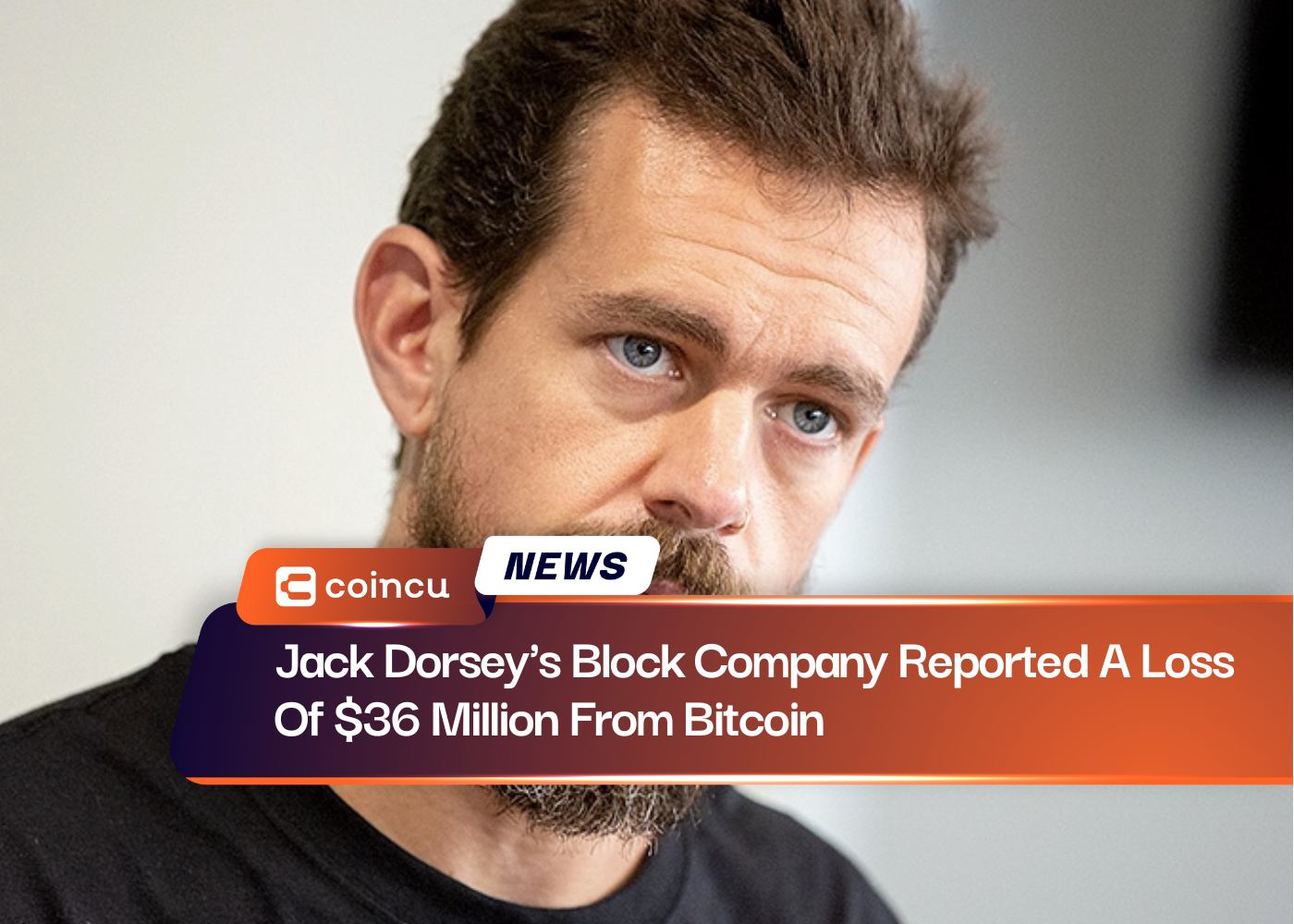 Jack Dorsey's Block Company Reported A Loss Of $36 Million From Bitcoin