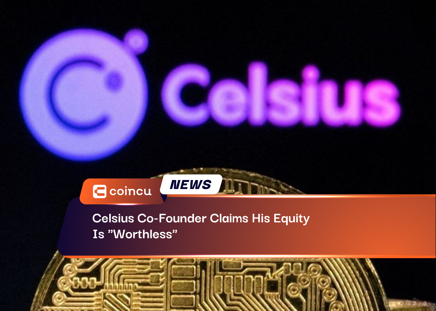 Celsius Co Founder Claims His Equity
