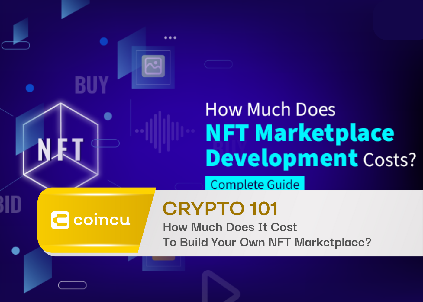 Crypto 101: How Much Does It Cost To Build Your Own NFT Marketplace?