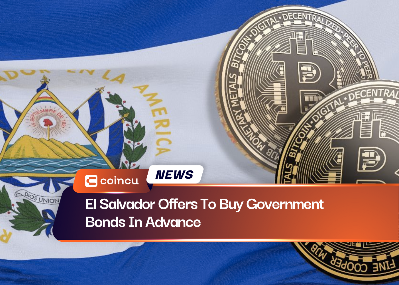 El Salvador Offers To Buy Government Bonds In Advance
