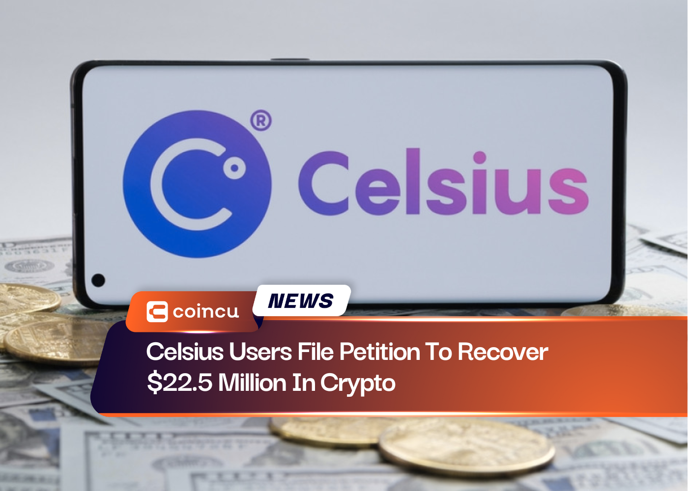 セルシウスのユーザーが仮想通貨で22.5万ドルを回収するよう嘆願書を提出