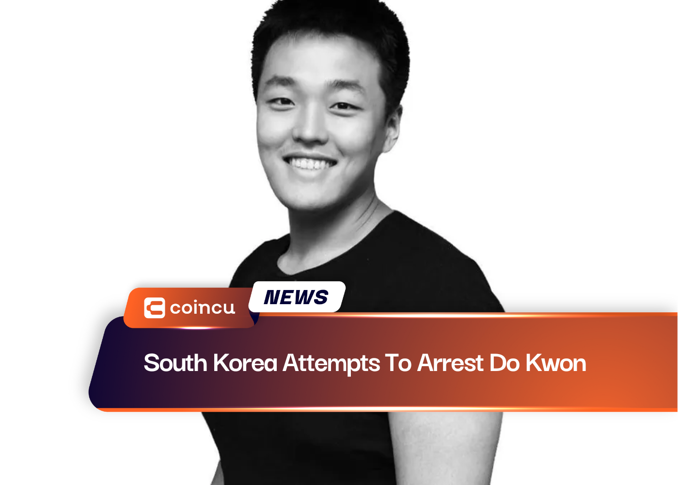 South Korea Attempts To Arrest Do Kwon