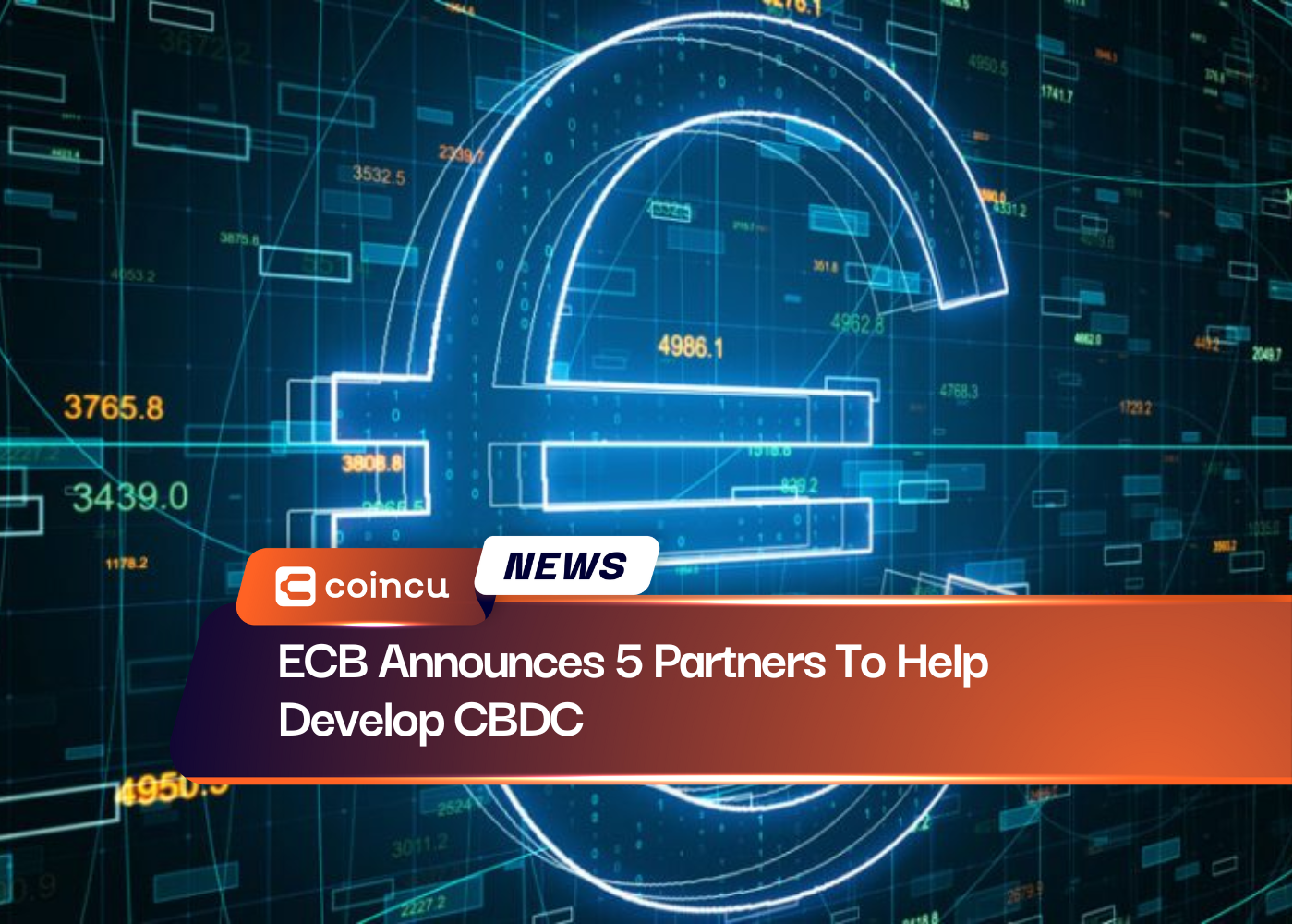 ECB Announces 5 Partners To Help Develop CBDC