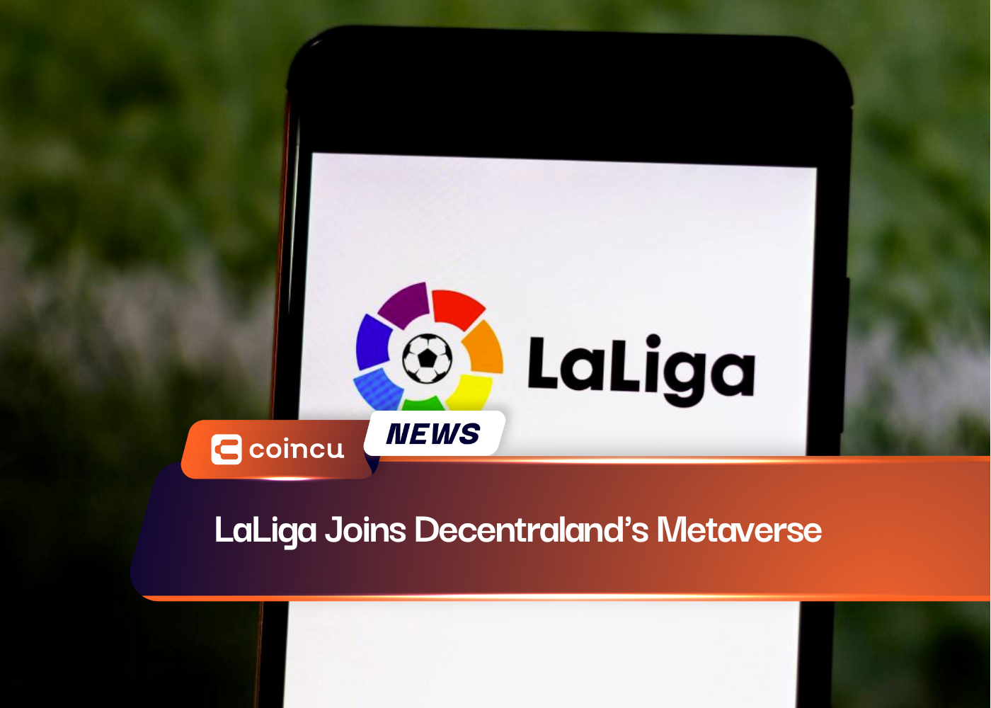 LaLiga Joins Decentraland's Metaverse