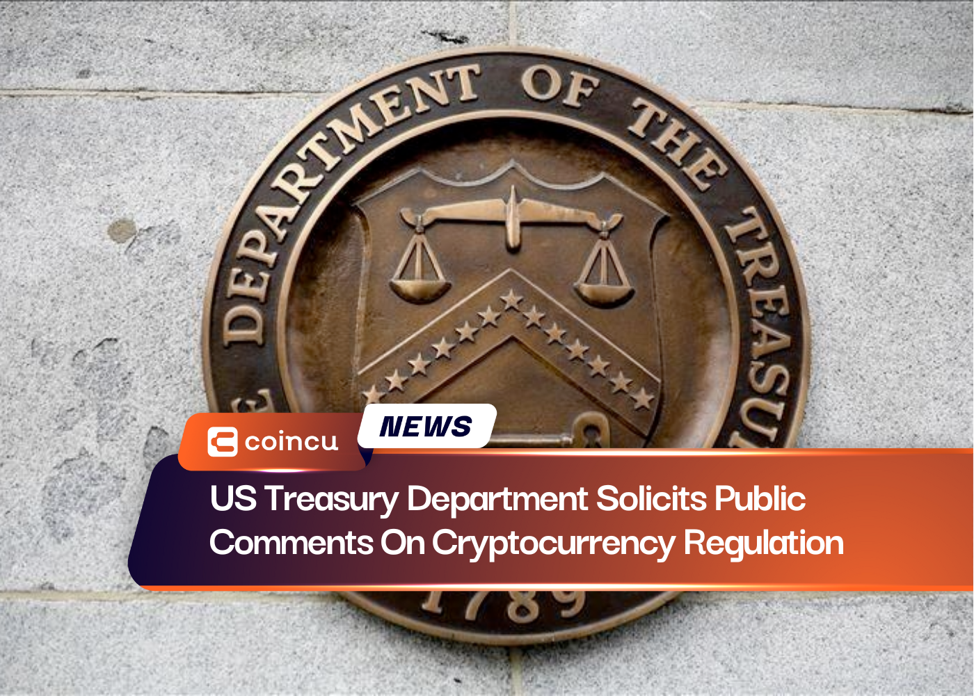 US Treasury Department Solicits Public Comments On Cryptocurrency Regulation