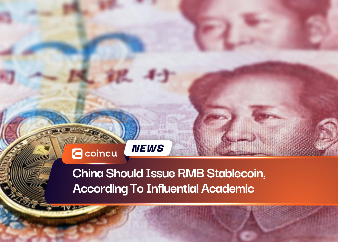 China Should Issue RMB Stablecoin, According To Influential Academic