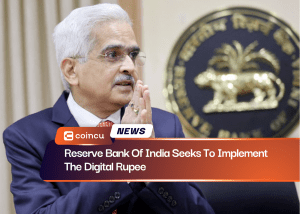 Reserve Bank Of India Seeks To Implement The Digital Rupee