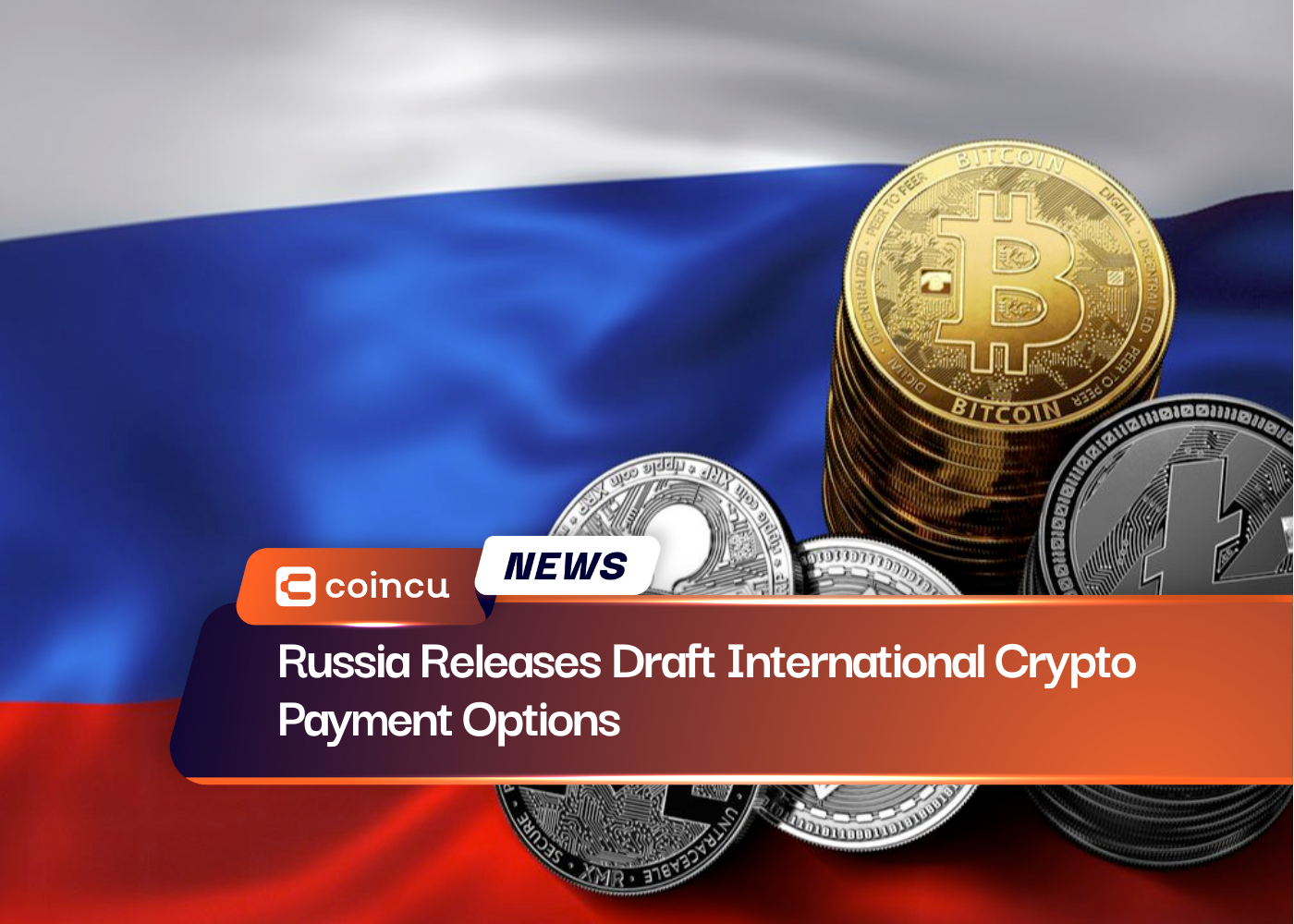 Russia Releases Draft International Crypto Payment Options