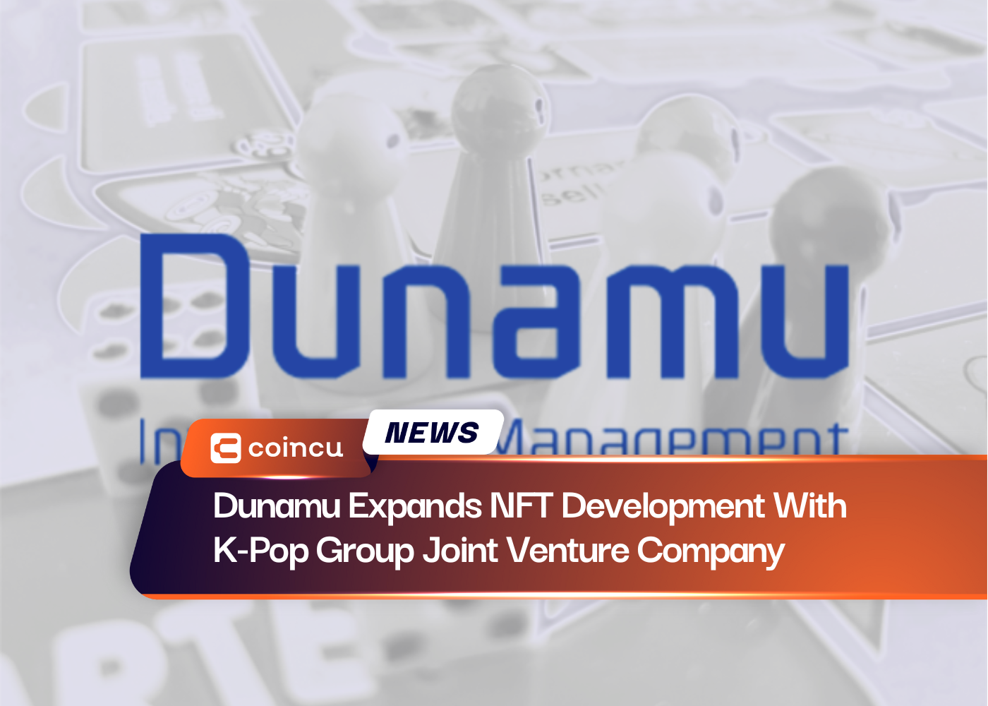 Dunamu Expands NFT Development With K-Pop Group Joint Venture Company
