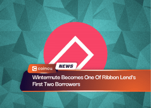 Wintermute Becomes One Of Ribbon Lend's First Two Borrowers